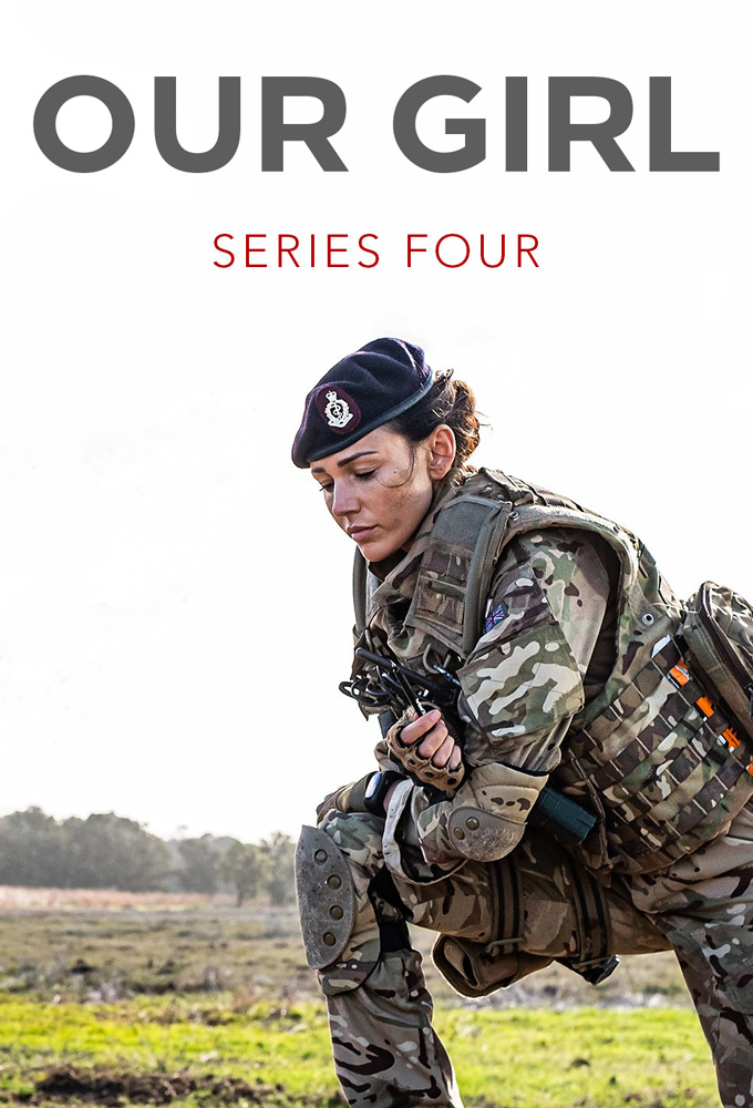 Our Girl - Season 4 [199286] (A1528234848) [[TV Shows]] --Plex--